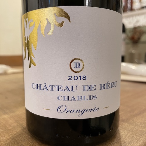 Chateau de Béru 2018 Chablis Orangerie　シャブリ “オランジェリー”